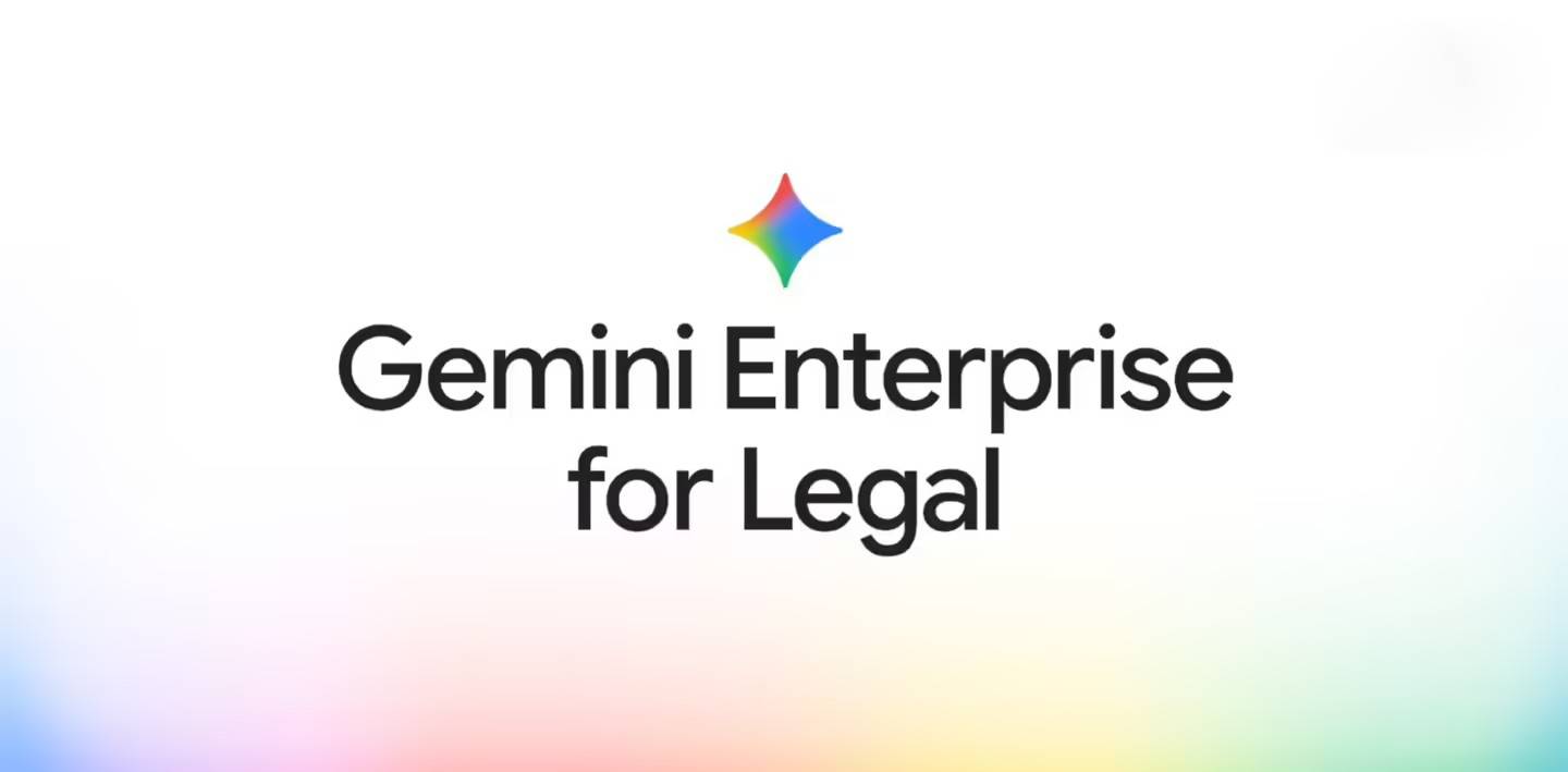 Gemini Enterprise for Legal – 谷歌面向法律行业推出的智能解决方案
